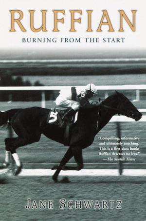 Ruffian: Burning From the Start by Jane Schwartz