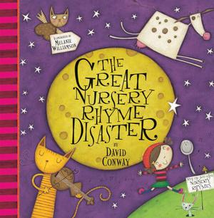 The Great Nursery Rhyme Disaster by David Conway