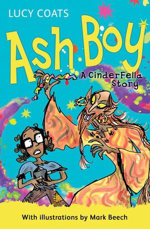 Ash Boy: A Cinderfella Story by Lucy Coats, Mark Beech