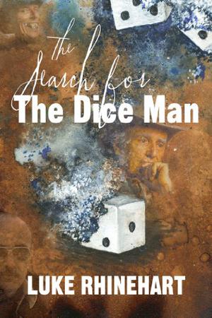 The Search For The Dice Man (Dice Man #3)
