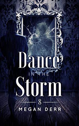 Dance in the Storm (Dance with the Devil #8)