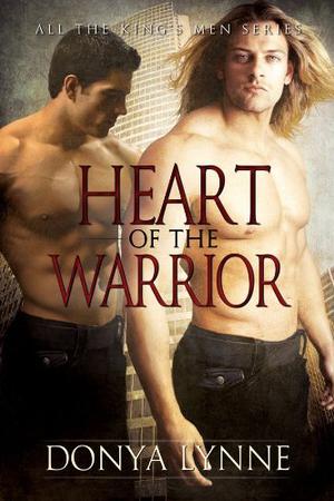 Heart of the Warrior (All The King's Men #2)
