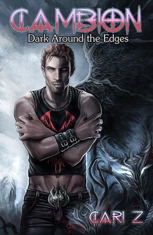 Dark Around the Edges: Heaven's On Fire (Cambion #1)