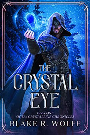 The Crystal Eye (The Crystalline Chronicles #1)