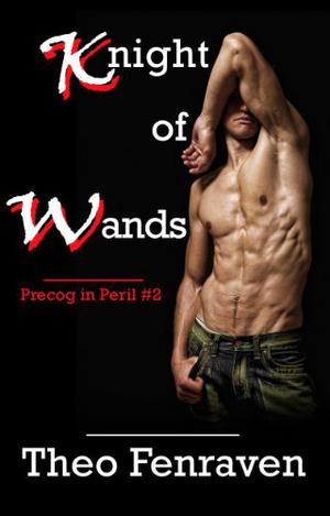 Knight of Wands (Precog in Peril #2)