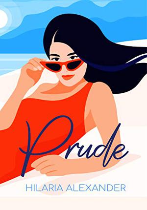 Prude by Hilaria Alexander