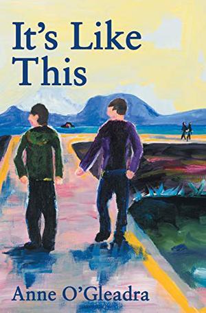 It's Like This by Anne O'Gleadra