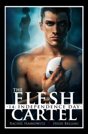 The Flesh Cartel #14: Independence Day (The Flesh Cartel #14)