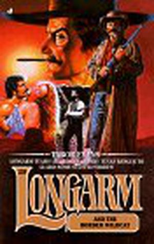 Longarm and the Border Wildcat by Tabor Evans