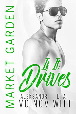 If It Drives (Market Garden #7)