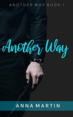 Another Way by Anna Martin, Feliz Faber