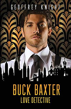 Buck Baxter, Love Detective by Geoffrey Knight