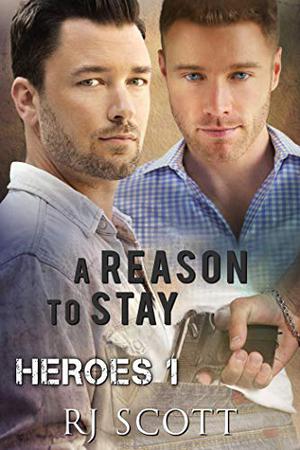 A Reason To Stay (Heroes #1)