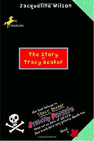 The Story of Tracy Beaker by Jacqueline Wilson