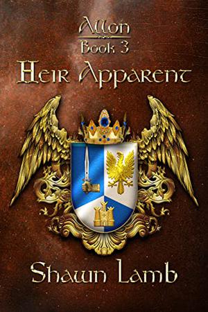 Heir Apparent by Shawn Lamb
