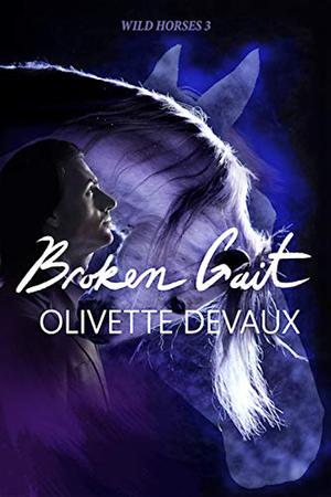 Broken Gait (Wild Horses #3)