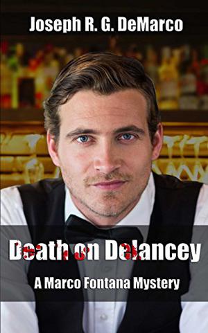 Death on Delancey by Joseph R.G. DeMarco