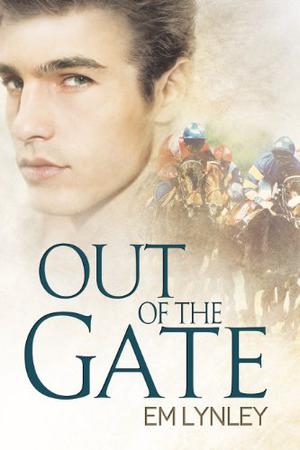 Out of the Gate by E.M. Lynley