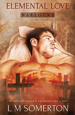 Elemental Love (Warlocks #1)