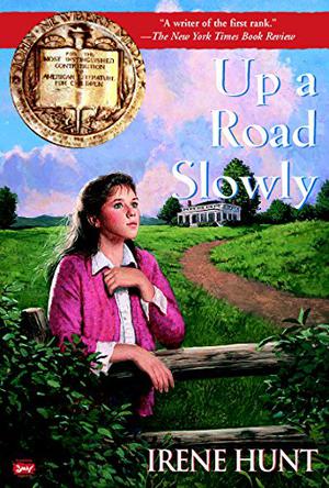 Up a Road Slowly by Irene Hunt