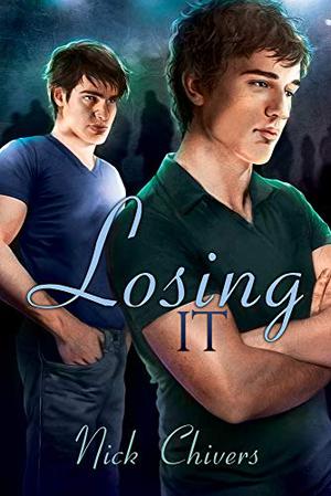 Losing It by Nick Chivers
