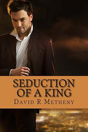 Seduction of a King (The Back Road to Wonderland #1)