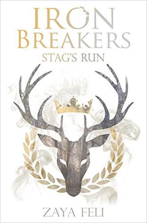 Stag's Run (Iron Breakers Trilogy #1)