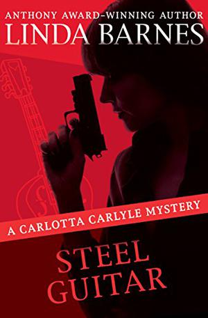 Steel Guitar (Carlotta Carlyle #4)