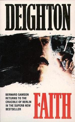 Faith (Bernard Samson #7)