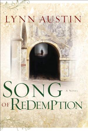 Song of Redemption by Lynn Austin, Suzanne Toren
