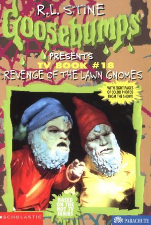 Revenge of the Lawn Gnomes (Goosebumps Presents #18)