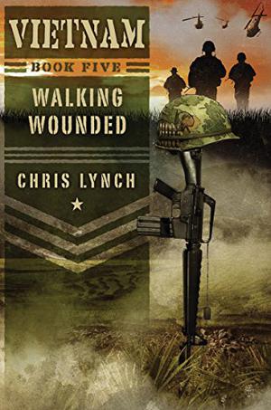 Walking Wounded (Vietnam #5)