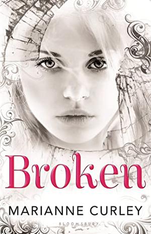 Broken by Marianne Curley