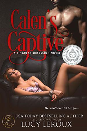 Calen's Captive (A Singular Obsession #2)