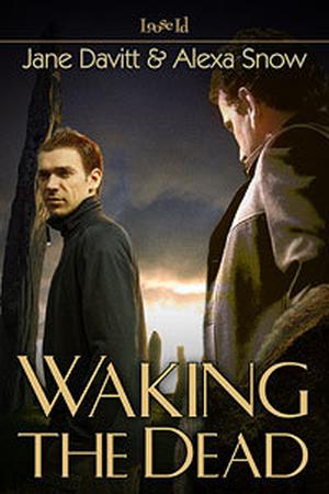 Waking the Dead by Jane Davitt, Alexa Snow