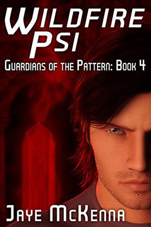 Wildfire Psi (Guardians of the Pattern #4.0)