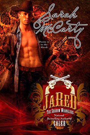 Jared (Shadow Wranglers #2)