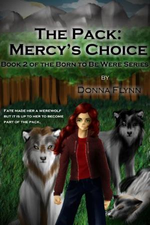 The Pack: Mercy's Choice by Donna Flynn