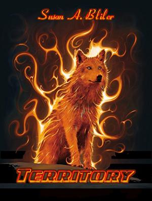 Territory by Susan A. Bliler