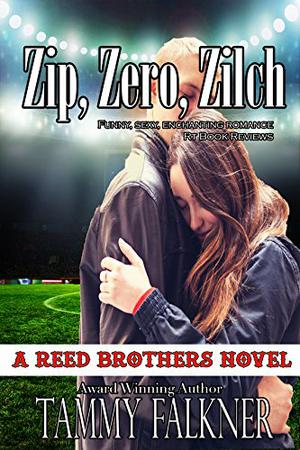 Zip, Zero, Zilch (The Reed Brothers #6)