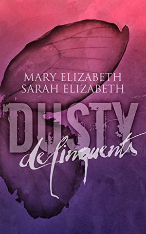 Delinquents (Dusty #2)