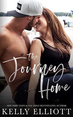 The Journey Home by Kelly Elliott