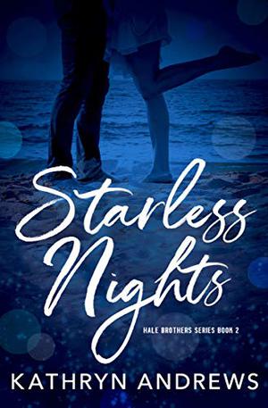 Starless Nights (Hale Brothers #2)