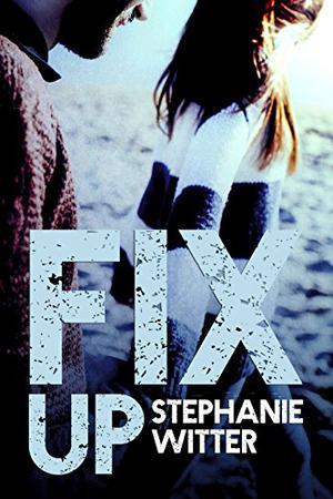 Fix Up (Patch Up #2)