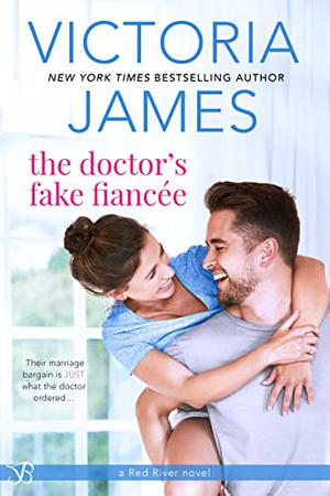 The Doctor's Fake Fiancee (Red River #3)