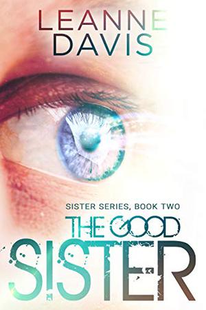 The Good Sister (Sister #2)