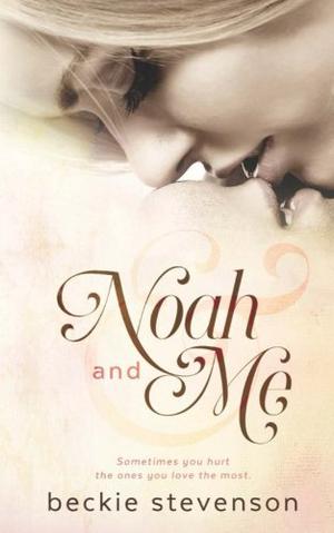 Noah and Me by Beckie Stevenson