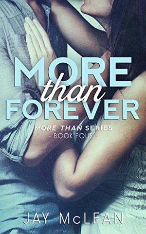 More Than Forever by Jay McLean