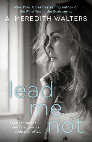 Lead Me Not (Twisted Love #1)