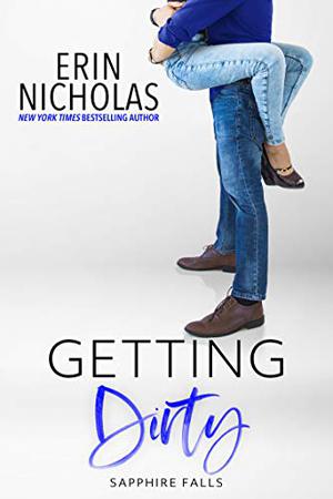Getting Dirty (Sapphire Falls #3)